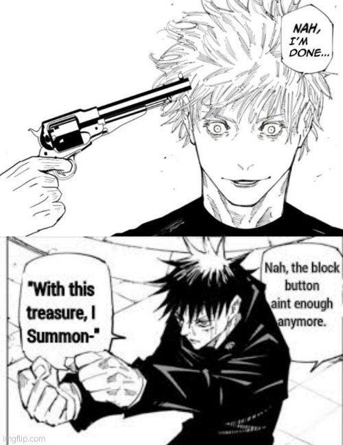 image tagged in nah i'm done,nah the block button aint enough anymore | made w/ Imgflip meme maker