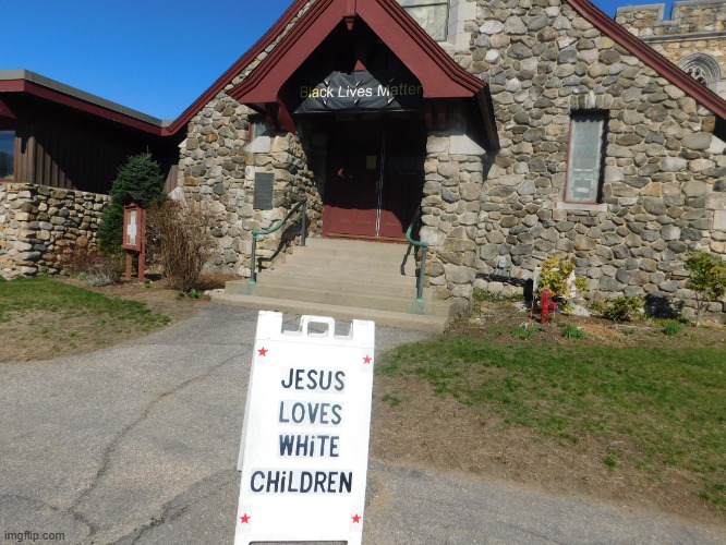 Unitarian Universalist Church of Manchester | image tagged in unitarian universalist church of manchester,moses loves white children | made w/ Imgflip meme maker