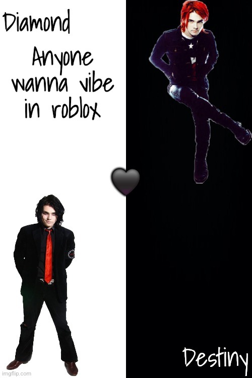 Diamond and Destiny shared announcement template <3 | Anyone wanna vibe in roblox | image tagged in diamond and destiny shared announcement template 3 | made w/ Imgflip meme maker