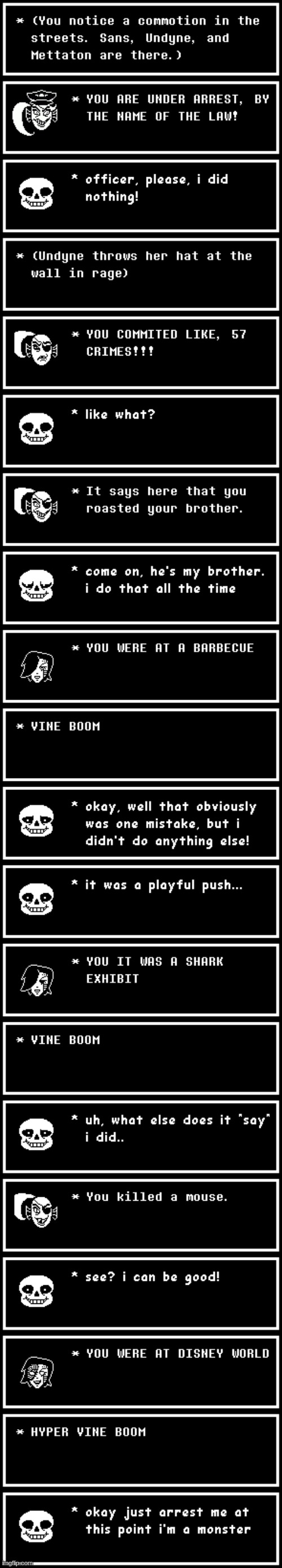 You housed a homeless child. "nevermind I'm not a monster" WITH A DUFFEL BAG *hyper-ultra-mega vine boom* | image tagged in sand undertable,uns your dyne,frisk with a disk,i liked watching mettaton im so sad that hell be gone | made w/ Imgflip meme maker