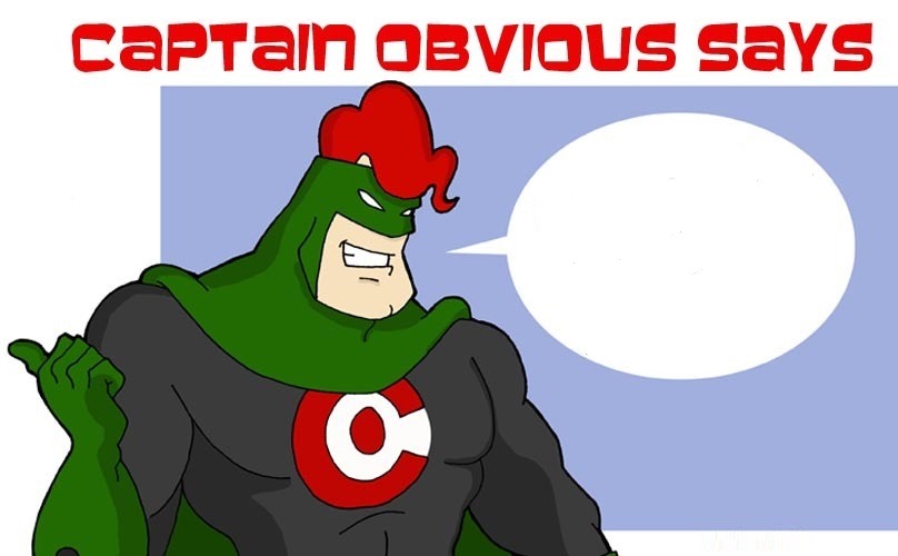 captain obvious says Blank Meme Template
