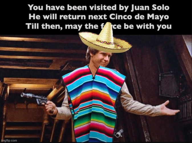 Juan Solo | image tagged in star wars,han solo | made w/ Imgflip meme maker