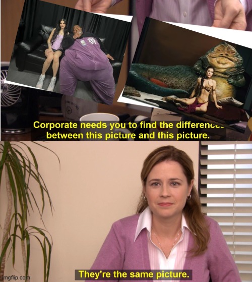 Jabba n Girl | image tagged in memes,they're the same picture | made w/ Imgflip meme maker