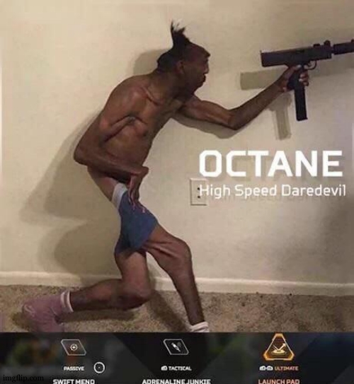 goofy ahh lookin fortnite skin | image tagged in octane high speed daredevil | made w/ Imgflip meme maker