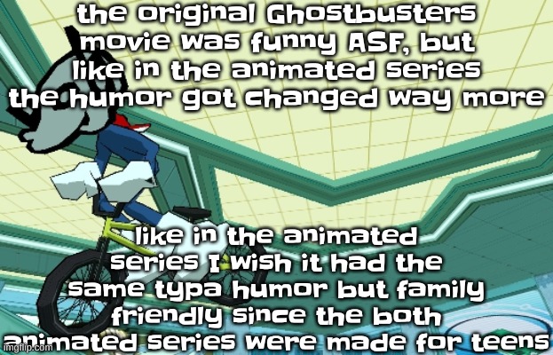 Cyberfunk | the original Ghostbusters movie was funny ASF, but like in the animated series the humor got changed way more; like in the animated series I wish it had the same typa humor but family friendly since the both animated series were made for teens | image tagged in cyberfunk | made w/ Imgflip meme maker