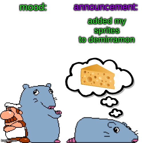 street rat announcement V2 | added my sprites to demirramon | image tagged in street rat announcement v2 | made w/ Imgflip meme maker
