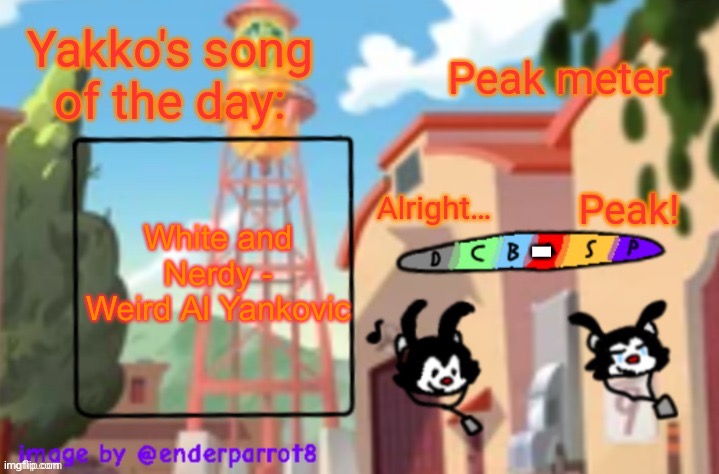 song of te dae | White and Nerdy - Weird Al Yankovic; - | image tagged in song of te dae | made w/ Imgflip meme maker
