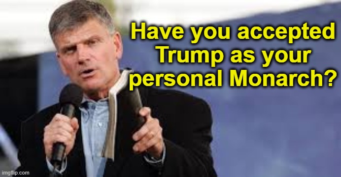 Question for MAGA Disciples | Have you accepted Trump as your personal Monarch? | image tagged in whats your religion,donald trump memes,maga,trump is a moron,anti trump,right wing | made w/ Imgflip meme maker