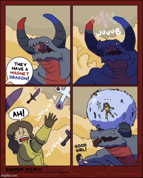 image tagged in swords,magnet,dragon,metal,ball,good girl | made w/ Imgflip meme maker