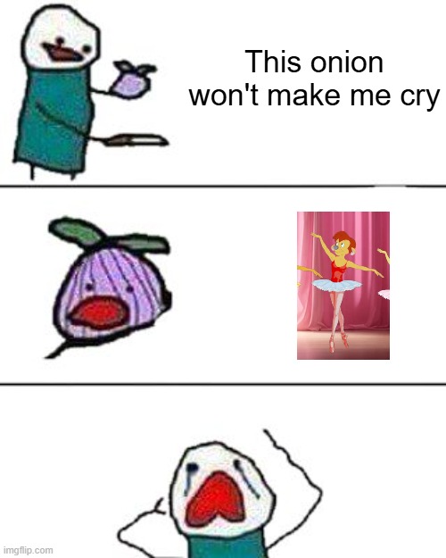 Spencer does dancing and insults me | This onion won't make me cry | image tagged in this onion won't make me cry | made w/ Imgflip meme maker