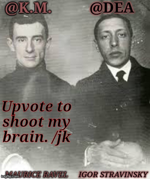 BORED | Upvote to
shoot my
brain. /jk | image tagged in shared dea kiera composers,happiness to despair,bored,help me,brain dead | made w/ Imgflip meme maker