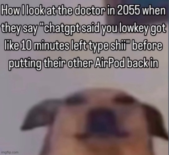 Doctor in 2055 | made w/ Imgflip meme maker