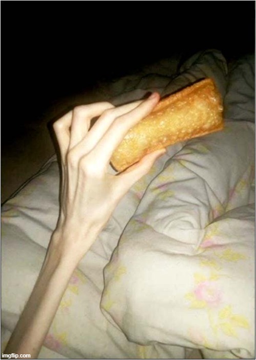 You're Gonna Need A Bigger Sausage Roll ! | image tagged in emaciated,arm,sausage roll,dark humour | made w/ Imgflip meme maker