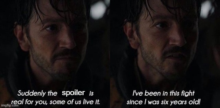 Andor | spoiler | image tagged in andor | made w/ Imgflip meme maker