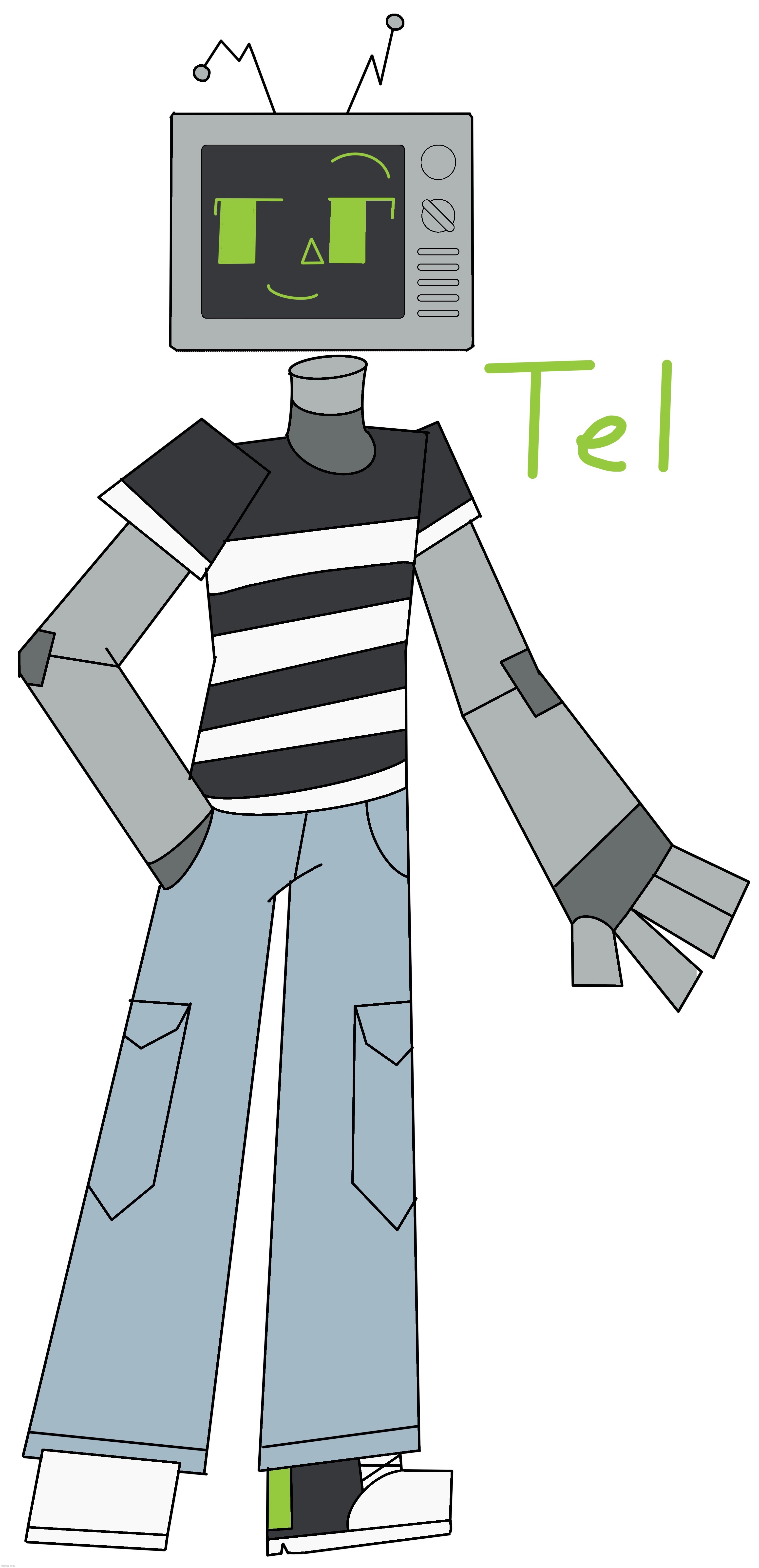 Tel (Me and my IRL friend made this guy) | made w/ Imgflip meme maker