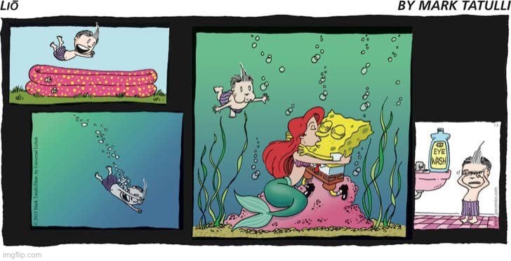 image tagged in comics/cartoons,lio,spongebob,ariel,eyewash | made w/ Imgflip meme maker
