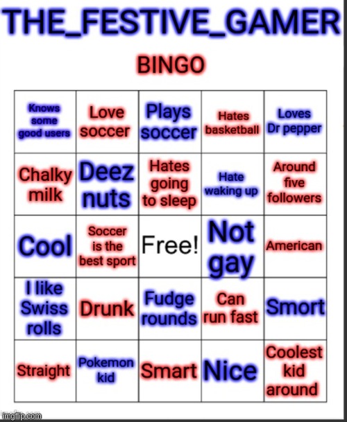 whos my bro | image tagged in the_festive_gamer bingo | made w/ Imgflip meme maker