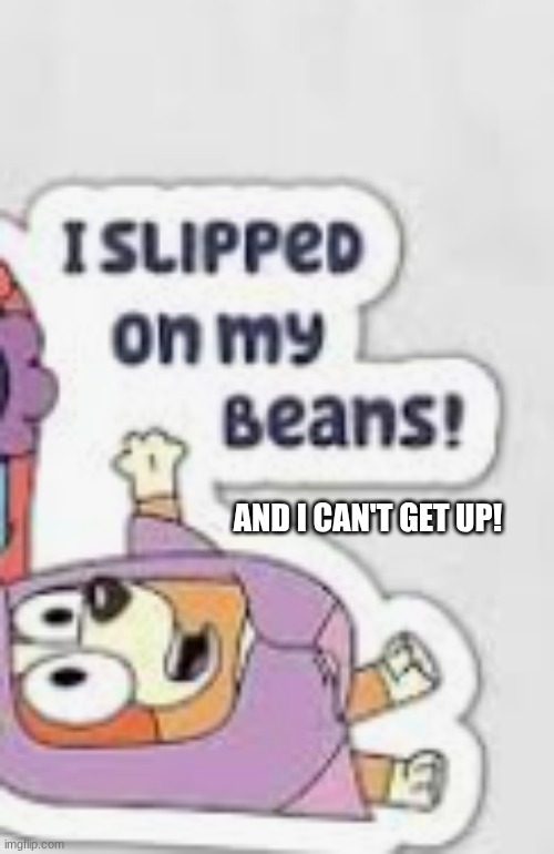 Life Alert commercials in 60 years: | AND I CAN'T GET UP! | image tagged in mom,dad,bingo,bluey | made w/ Imgflip meme maker