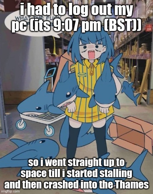 in GeoFS | i had to log out my pc (its 9:07 pm (BST)); so i went straight up to space till i started stalling and then crashed into the Thames | image tagged in scp 3008 | made w/ Imgflip meme maker