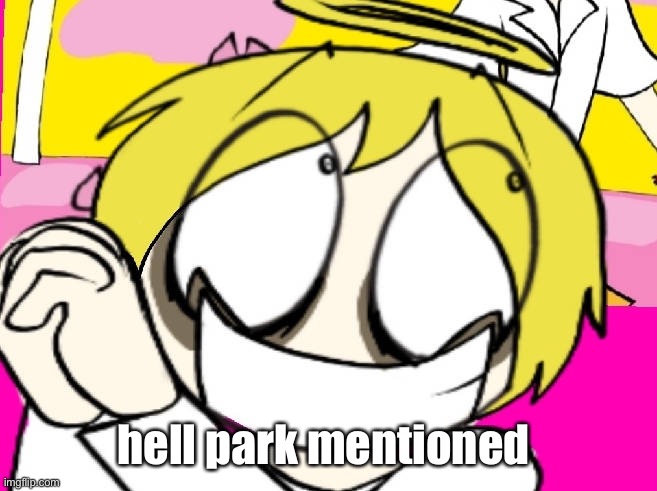 Sentipark | hell park mentioned | image tagged in sentipark | made w/ Imgflip meme maker