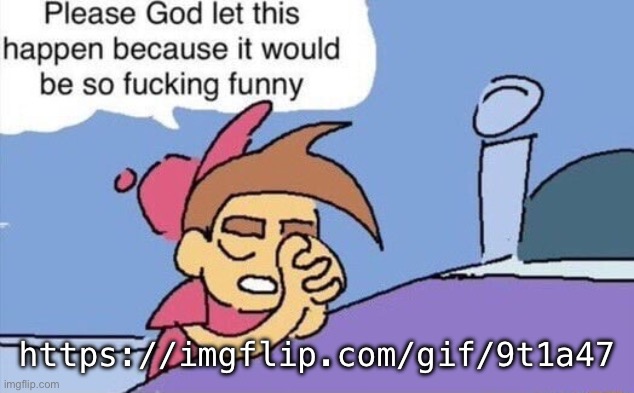 I wanna reach the top | https://imgflip.com/gif/9t1a47 | image tagged in please god let this happen | made w/ Imgflip meme maker