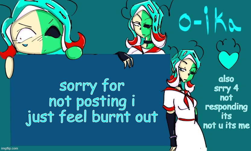401 temp | also srry 4 not responding its not u its me; sorry for not posting i just feel burnt out | image tagged in 401 temp | made w/ Imgflip meme maker
