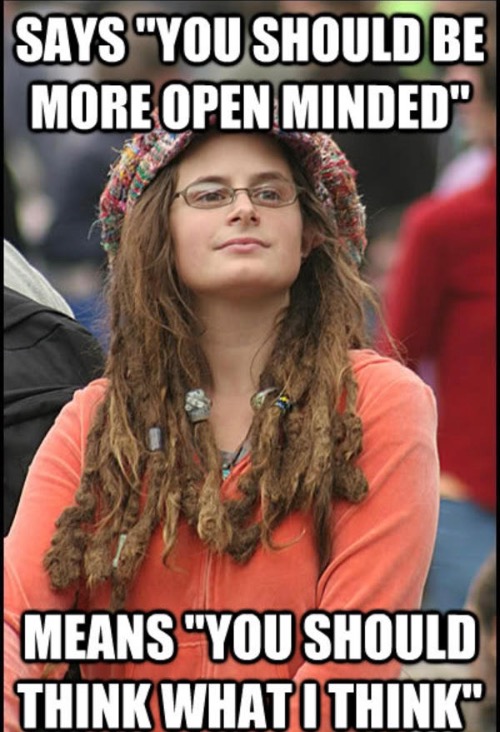 Think What I Think | image tagged in liberal logic,liberal hypocrisy,libtards,fascism,malignant narcissism,intolerant and hateful | made w/ Imgflip meme maker