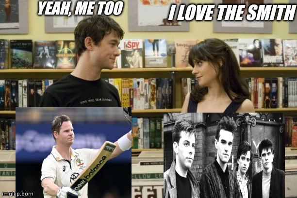I like music 500 days of summer | YEAH, ME TOO; I LOVE THE SMITH | image tagged in i like music 500 days of summer | made w/ Imgflip meme maker