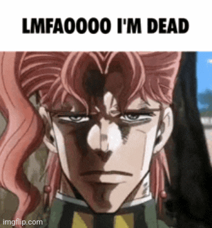 pov: Our favorite characters in Jojo for some reason after we get to like them | image tagged in gifs,jjba,jojo | made w/ Imgflip images-to-gif maker