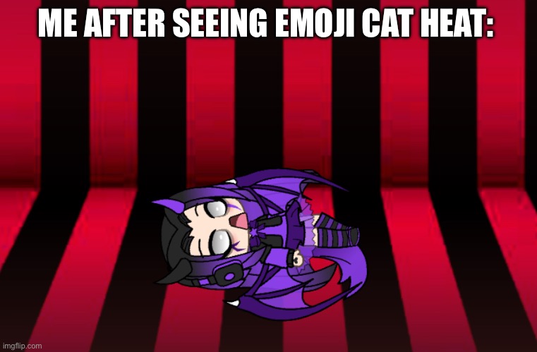 I need Bleach | ME AFTER SEEING EMOJI CAT HEAT: | image tagged in gacha life,emoji cat,emoji cat heat,memes,dies from cringe,ugh | made w/ Imgflip meme maker