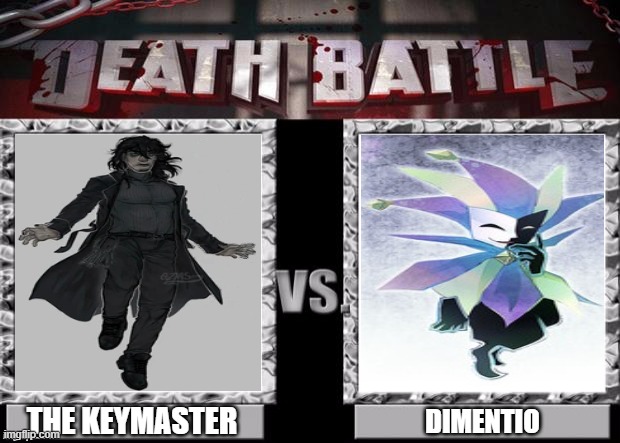 Death Battle Template | THE KEYMASTER; DIMENTIO | image tagged in death battle template | made w/ Imgflip meme maker