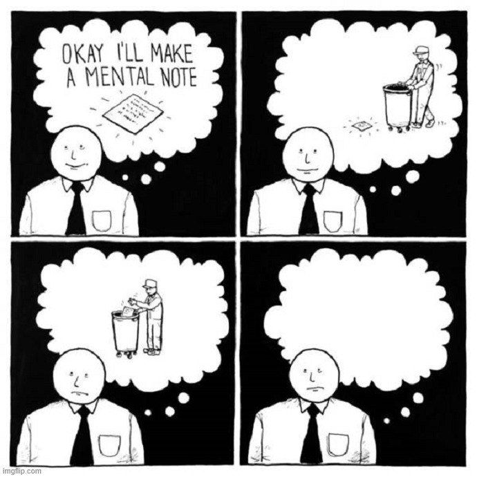 Why I use sticky notes | image tagged in comics/cartoons | made w/ Imgflip meme maker