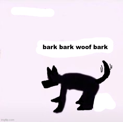doggy | bark bark woof bark | image tagged in i believe in supremacy | made w/ Imgflip meme maker