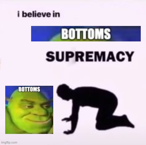 I believe in supremacy | image tagged in i believe in supremacy | made w/ Imgflip meme maker