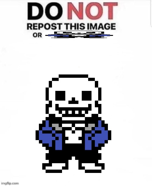 *erererer | image tagged in do not repost this image or blank | made w/ Imgflip meme maker