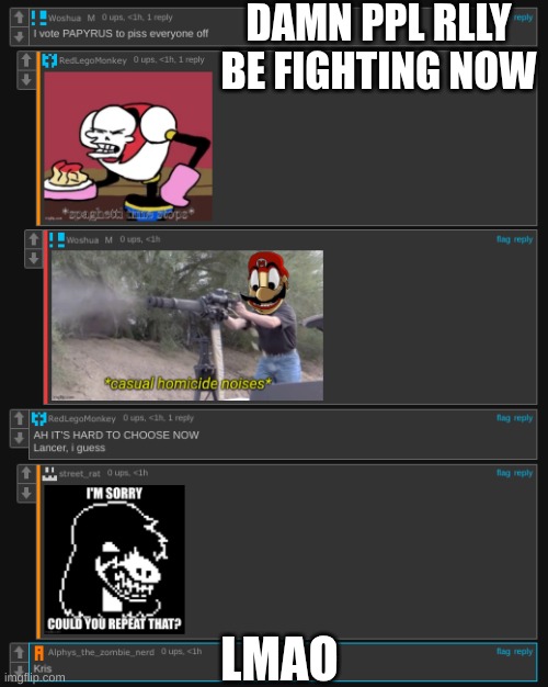 lmao | DAMN PPL RLLY BE FIGHTING NOW; LMAO | made w/ Imgflip meme maker