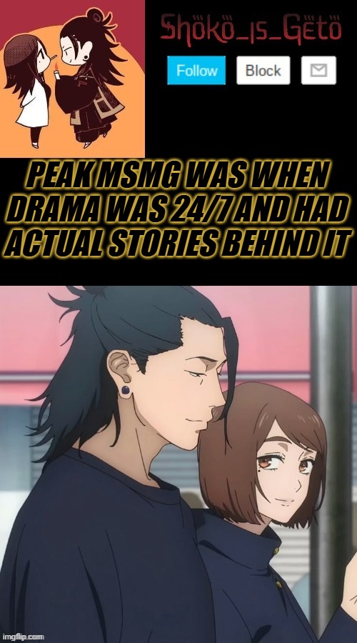 PEAK MSMG WAS WHEN DRAMA WAS 24/7 AND HAD ACTUAL STORIES BEHIND IT | made w/ Imgflip meme maker