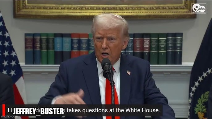 trump | JEFFREY_BUSTER | image tagged in trump | made w/ Imgflip meme maker