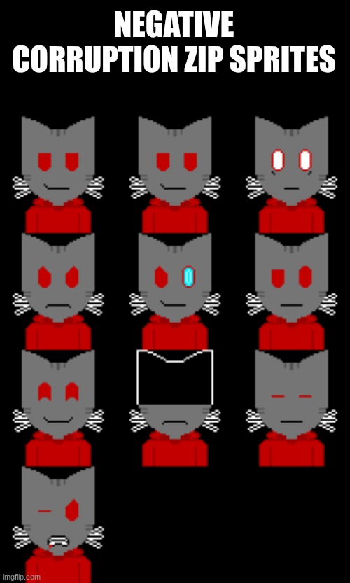 sneak peak at what's to come | NEGATIVE CORRUPTION ZIP SPRITES | made w/ Imgflip meme maker