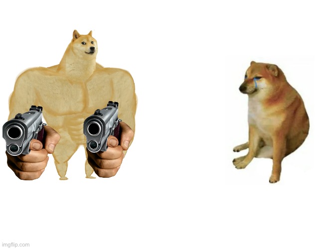 Buff Doge vs. Cheems | image tagged in memes,buff doge vs cheems | made w/ Imgflip meme maker