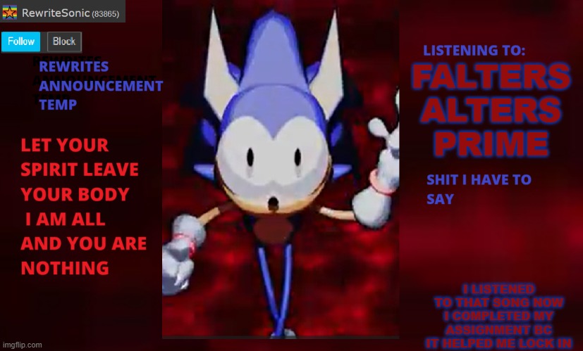 Rewrite annoucement temp | FALTERS ALTERS PRIME; I LISTENED TO THAT SONG NOW I COMPLETED MY ASSIGNMENT BC IT HELPED ME LOCK IN | image tagged in rewrite annoucement temp | made w/ Imgflip meme maker