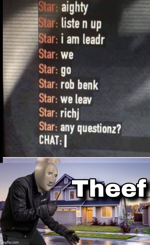 image tagged in theef | made w/ Imgflip meme maker