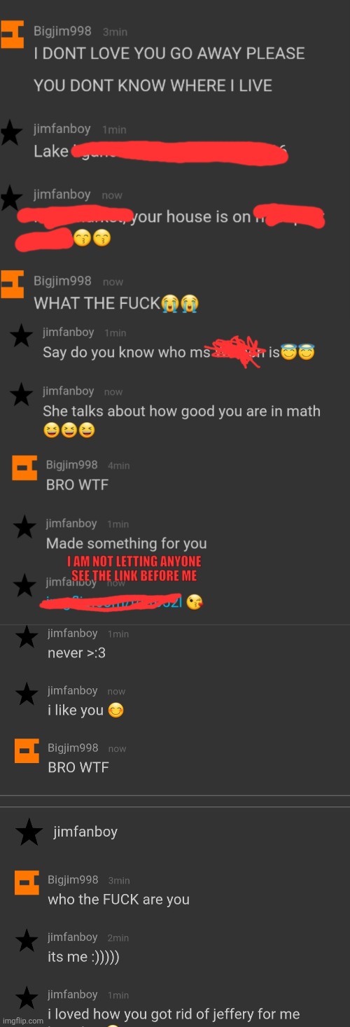 every message between me and this creep. | made w/ Imgflip meme maker