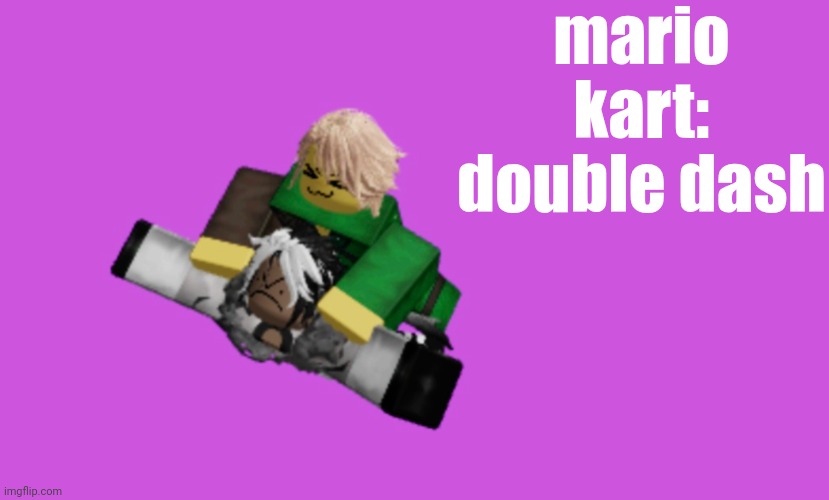 mario kart: double dash | made w/ Imgflip meme maker
