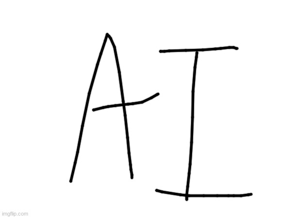 hey guys i used AI to draw see look im so evil | made w/ Imgflip meme maker