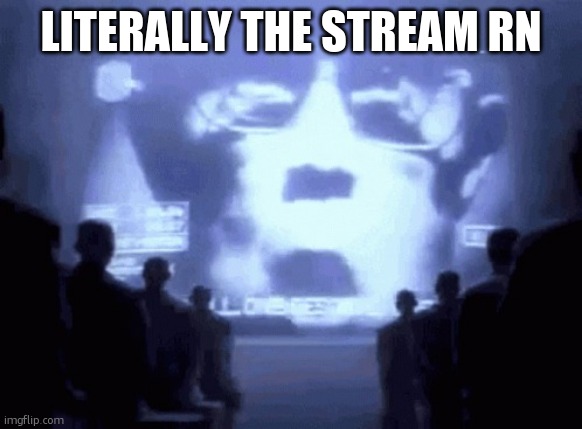 1984 gif | LITERALLY THE STREAM RN | image tagged in 1984 gif | made w/ Imgflip meme maker