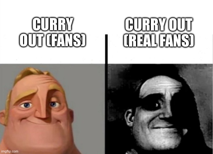 Teacher's Copy | CURRY OUT (FANS); CURRY OUT (REAL FANS) | image tagged in teacher's copy | made w/ Imgflip meme maker