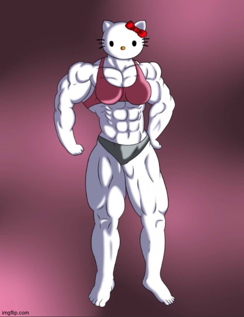 Buff hello kitty request by : Shoko_is_Geto | image tagged in buff,hello kitty,buff hello kitty ai generated | made w/ Imgflip meme maker