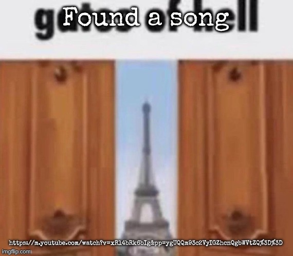 The gates of hell | Found a song; https://m.youtube.com/watch?v=xRl4bRk6bIg&pp=ygUQQm93c2VyIGZhcnQgbWVtZQ%3D%3D | image tagged in the gates of hell,msmg | made w/ Imgflip meme maker
