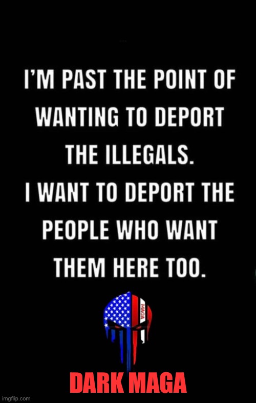 DARK MAGA | image tagged in blank red maga hat,illegal immigration,liberal logic | made w/ Imgflip meme maker